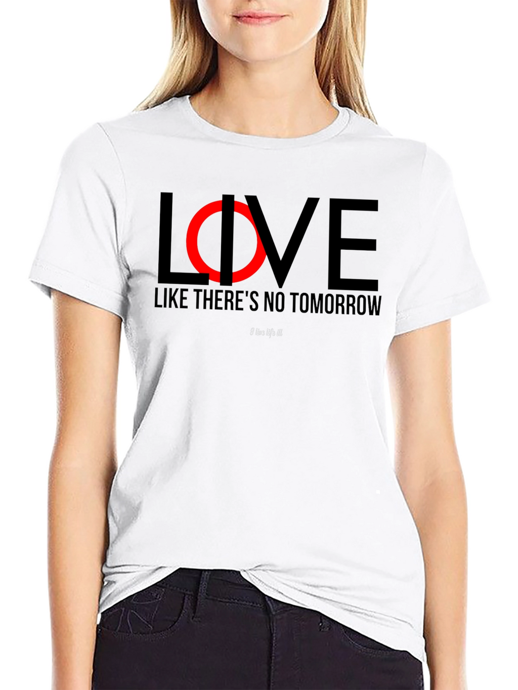 Live Like Theres No Tomorrow Black T-Shirt