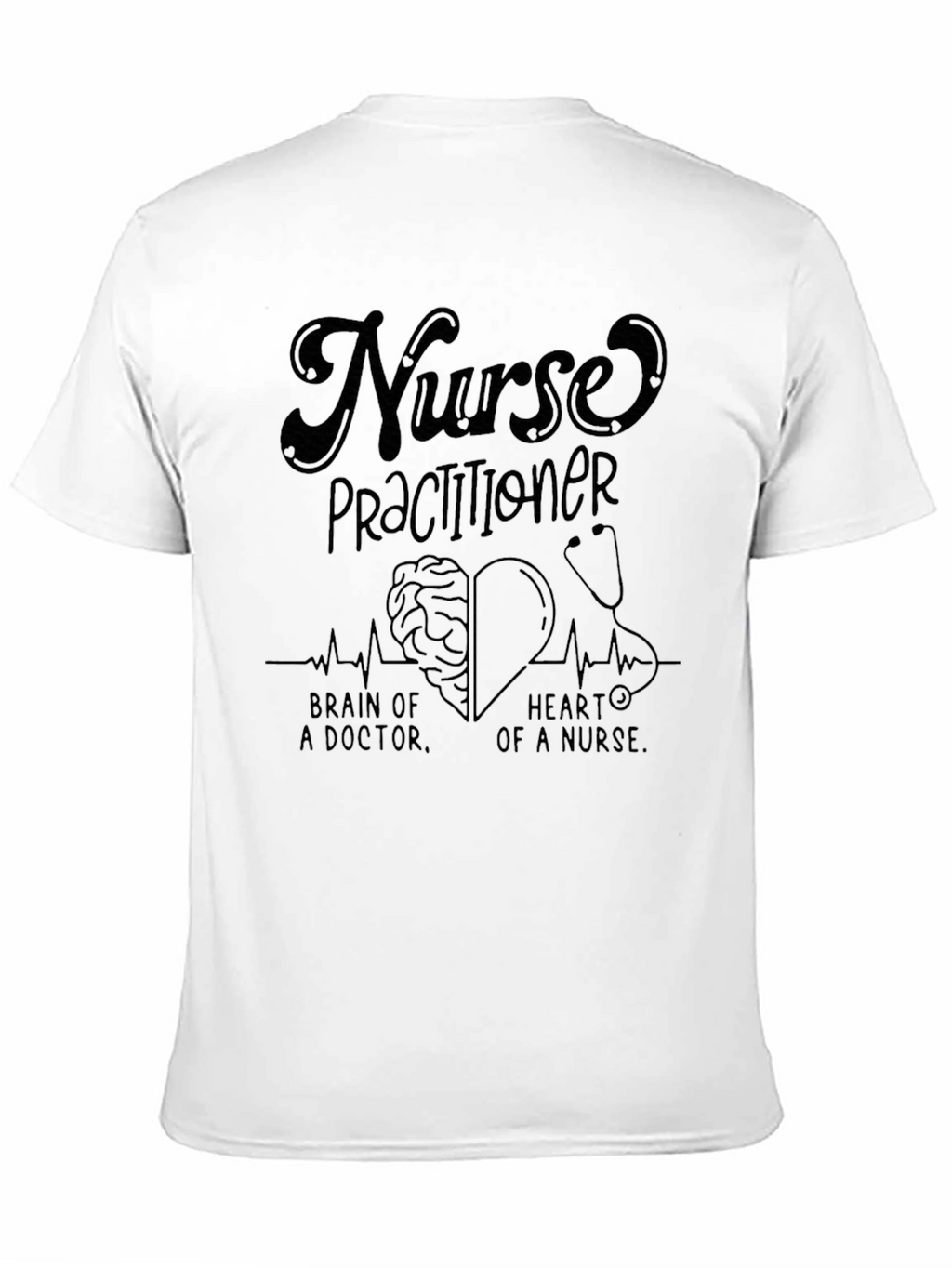 Nurse Practitioner T-Shirt - Brain & Heart Design