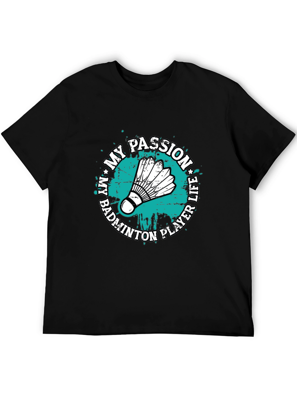 Badminton Player Life Passion Graphic T-Shirt