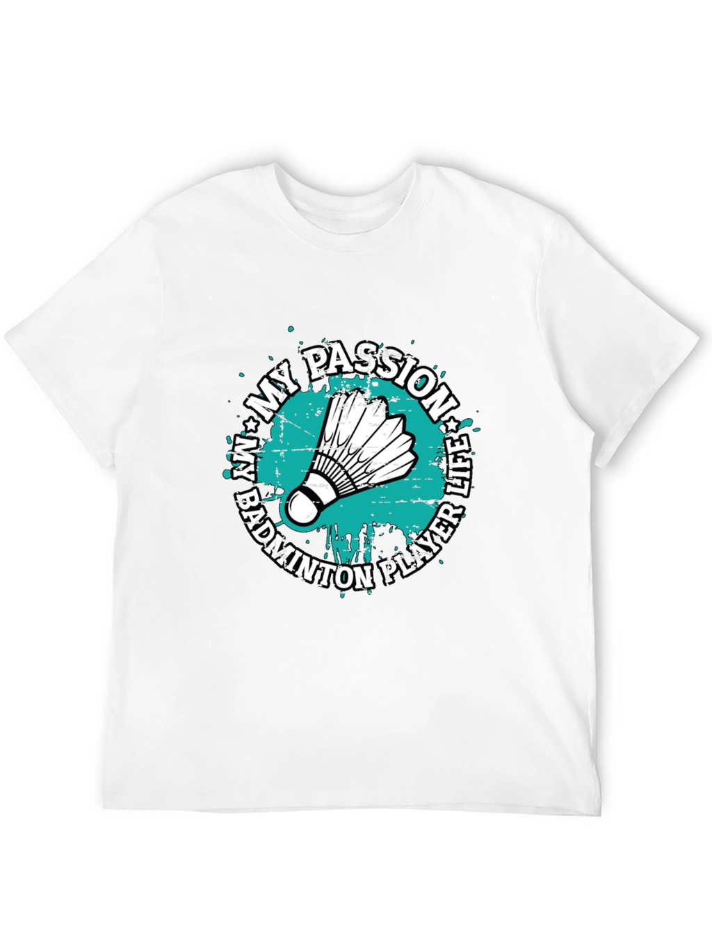 Badminton Player Life Passion Graphic T-Shirt