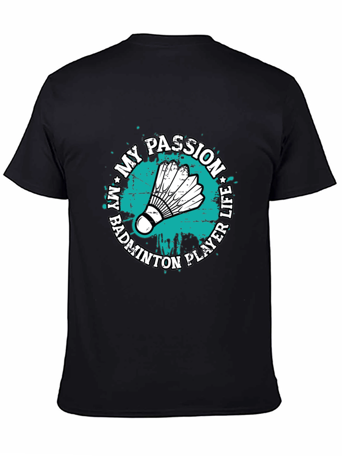 Badminton Player Life Passion Graphic T-Shirt