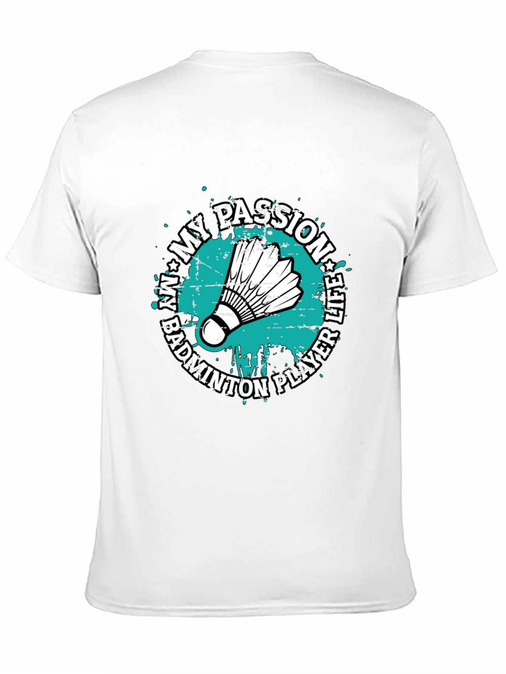 Badminton Player Life Passion Graphic T-Shirt