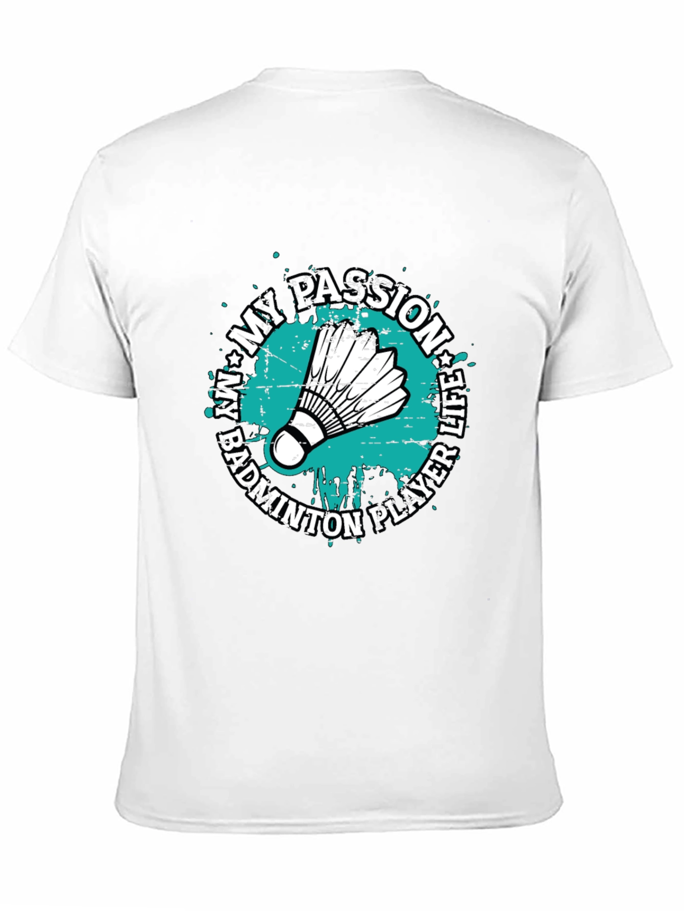 Badminton Player Life Passion Graphic T-Shirt