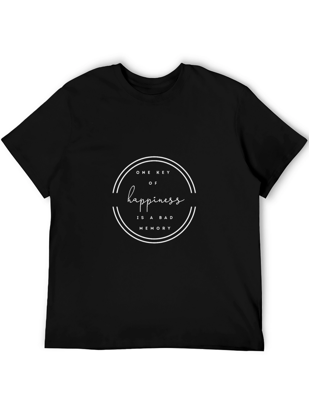 Happiness is a Bad Memory Black T-Shirt