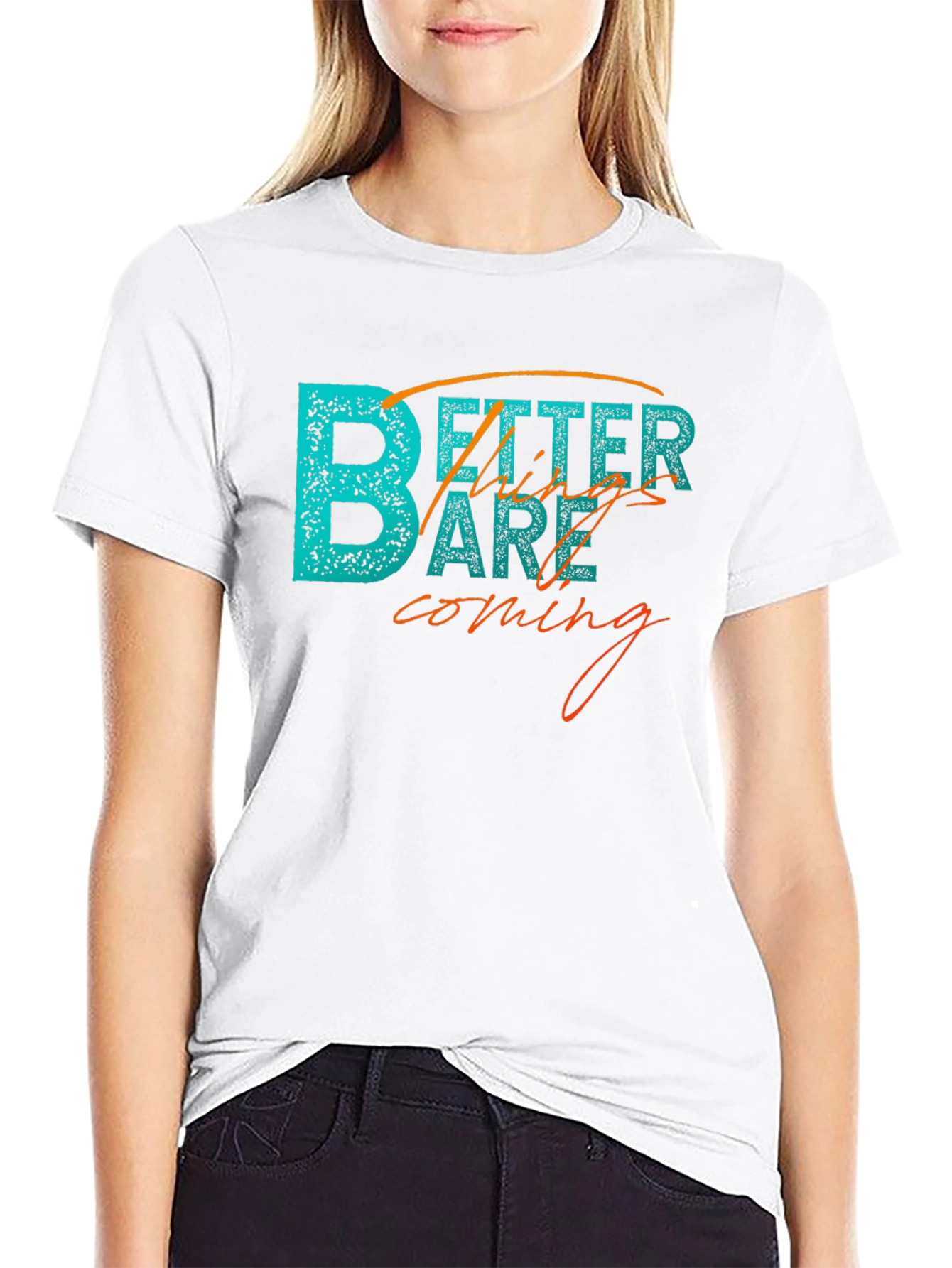 Better Things Tee - Inspiring Graphic T-Shirt