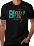 Better Things Tee - Inspiring Graphic T-Shirt