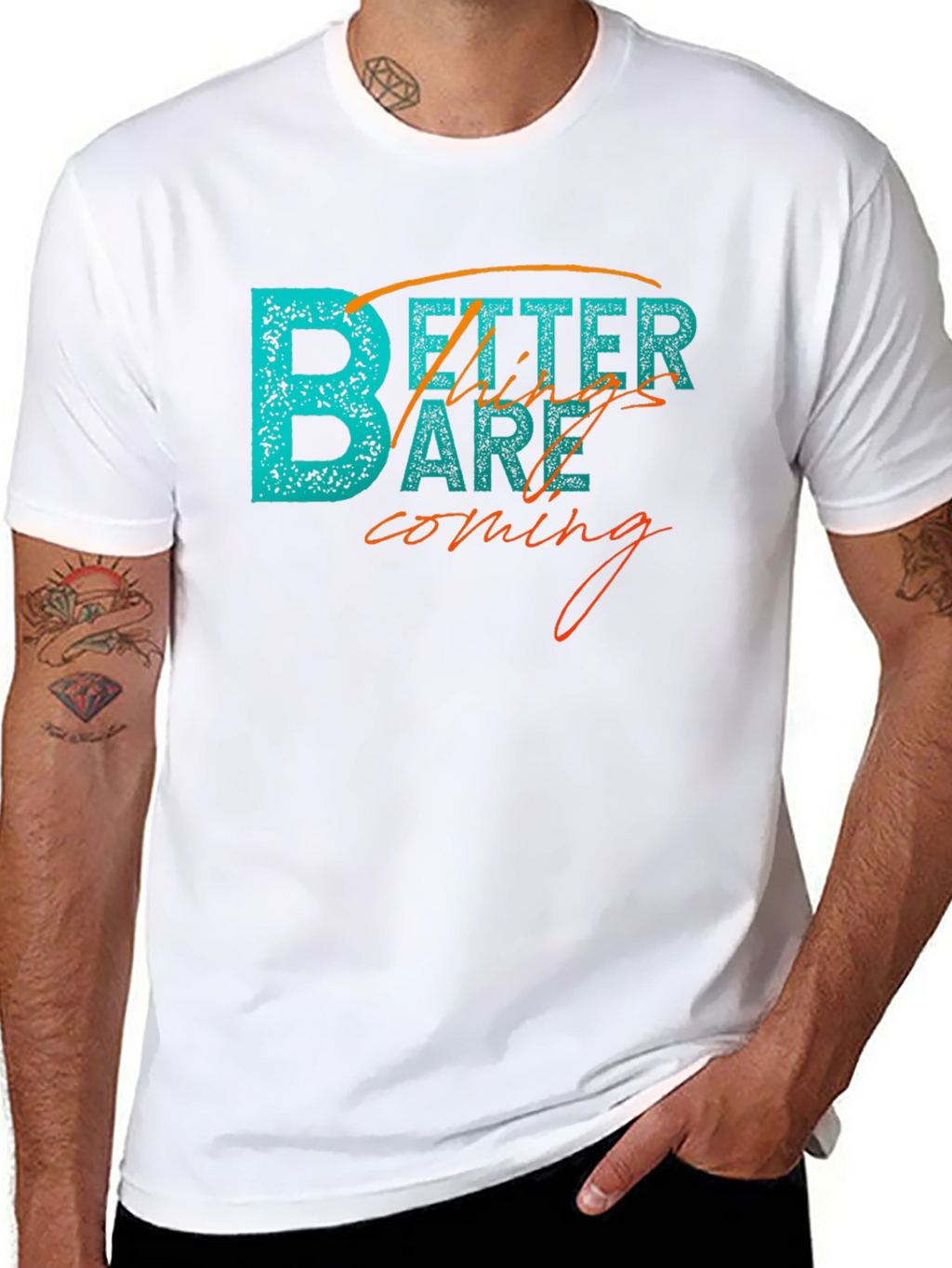 Better Things Tee - Inspiring Graphic T-Shirt