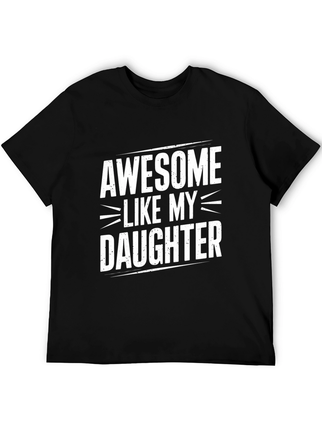 Awesome Like My Daughter Mens Black T-Shirt