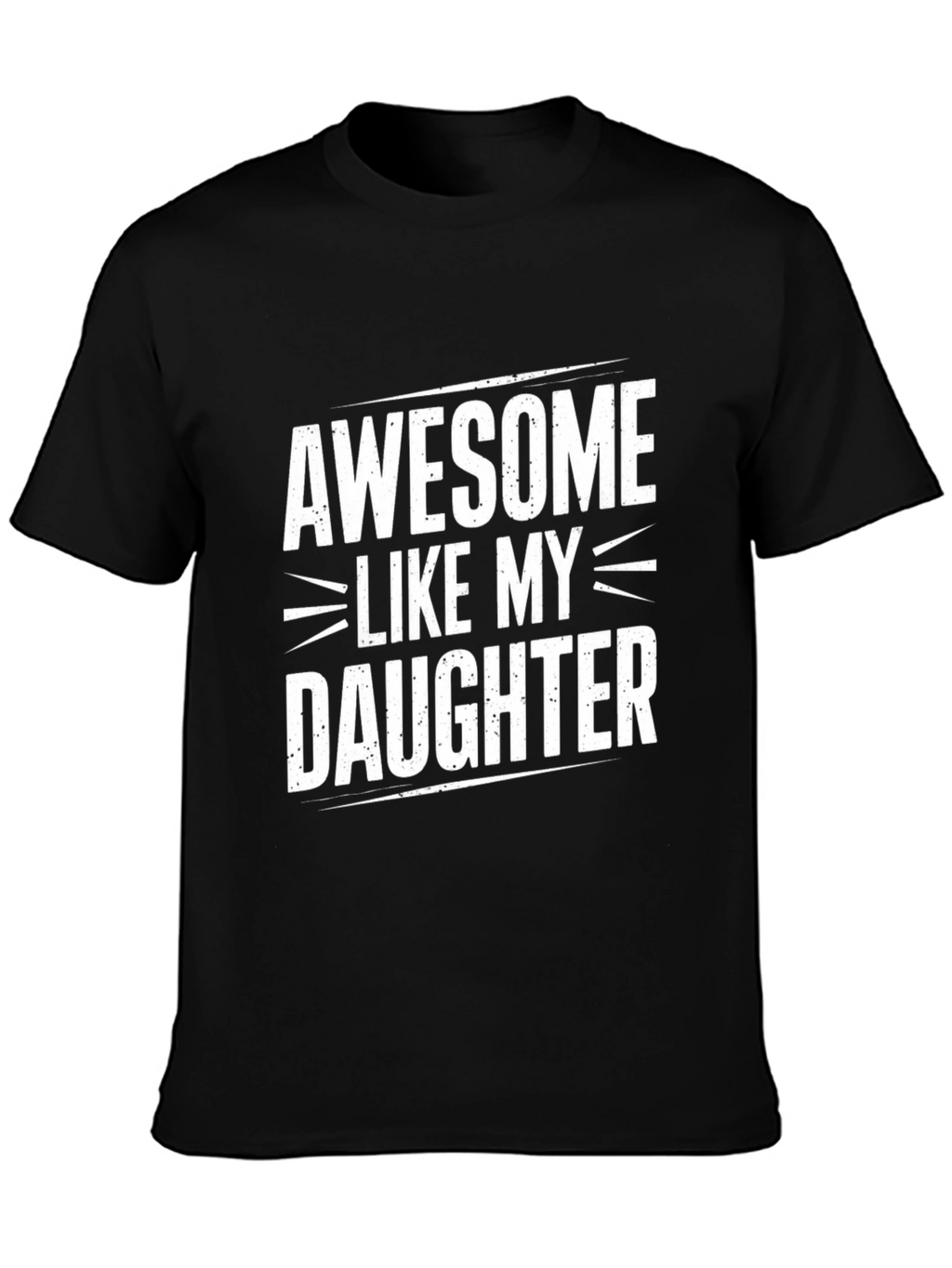 Awesome Like My Daughter Mens Black T-Shirt
