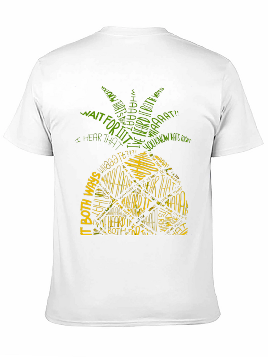 Pineapple T-Shirt - I Heard It Both Ways