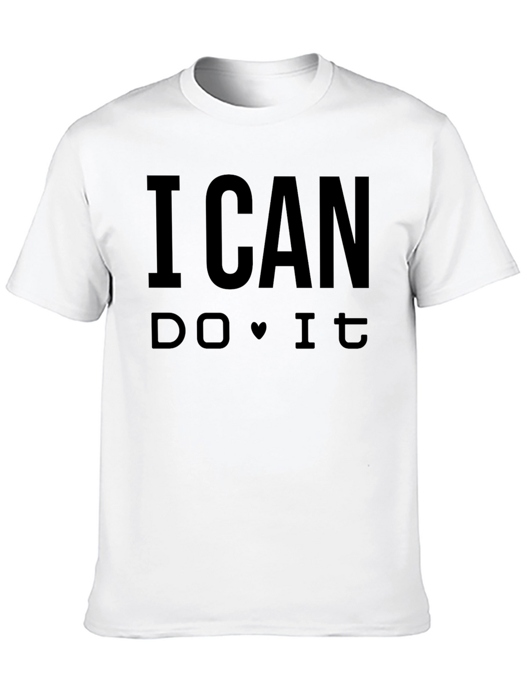 I Can Do It Graphic Tee - Motivational T-Shirt