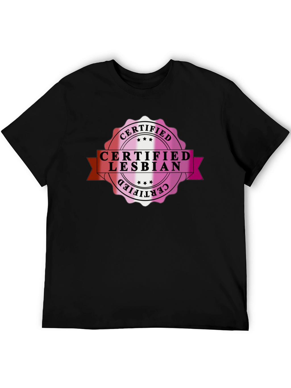 Certified Lesbian T-Shirt - Pride LGBTQ+ Tee