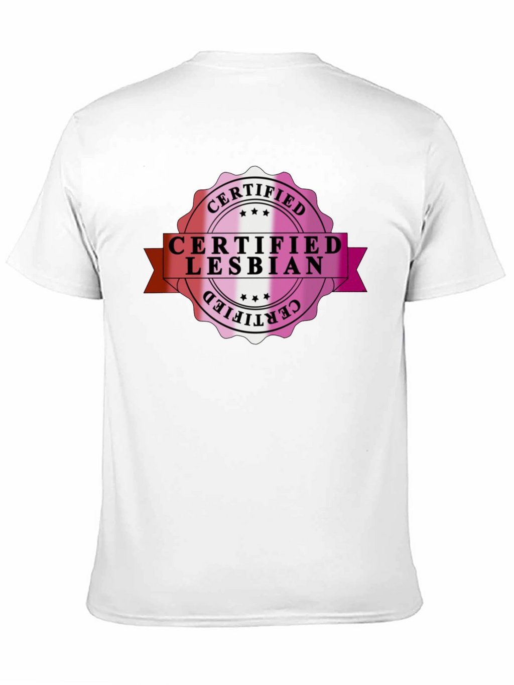 Certified Lesbian T-Shirt - Pride LGBTQ+ Tee