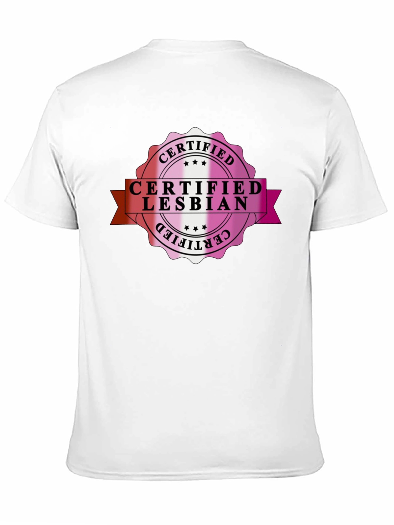 Certified Lesbian T-Shirt - Pride LGBTQ+ Tee