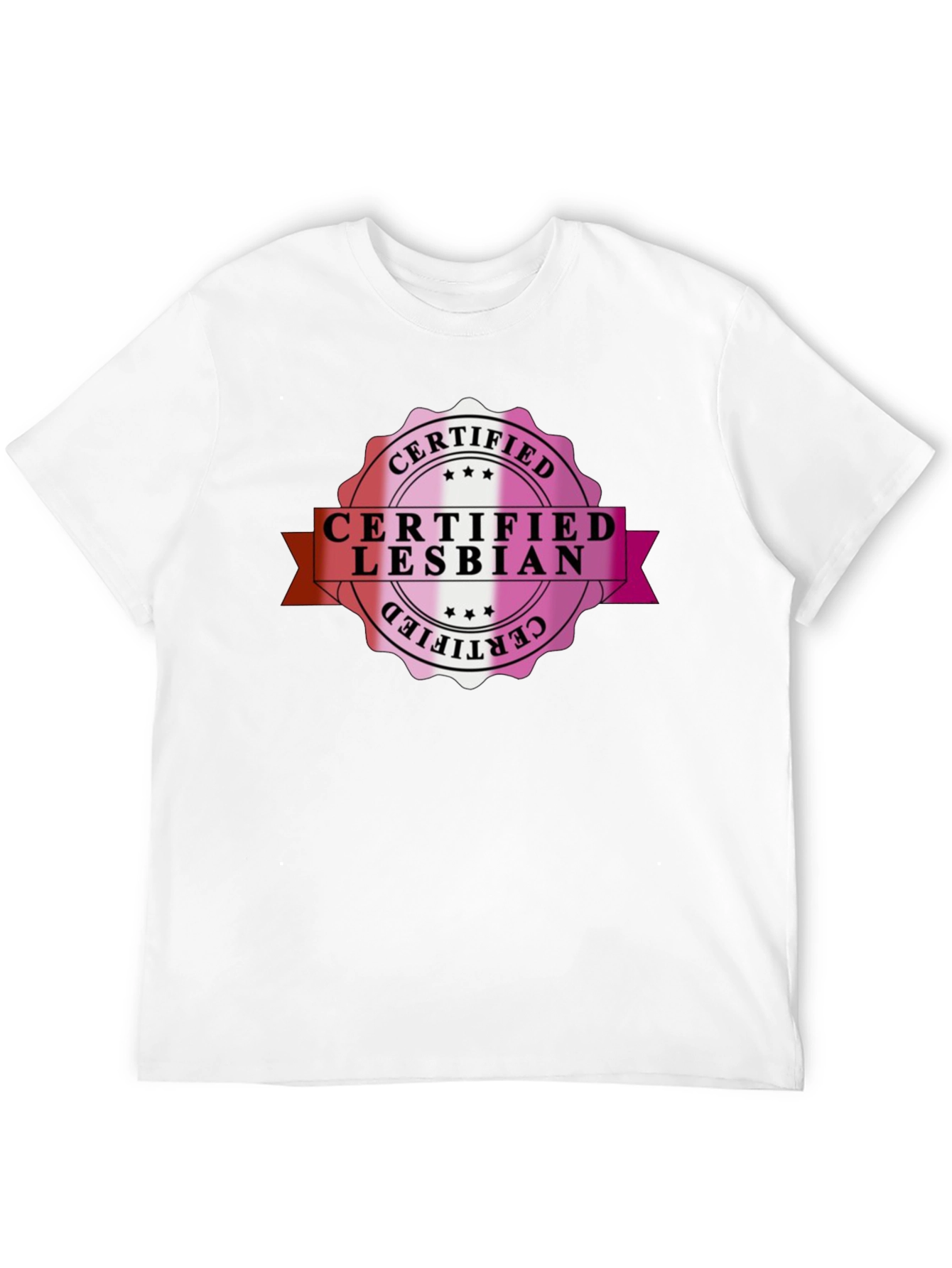 Certified Lesbian T-Shirt - Pride LGBTQ+ Tee