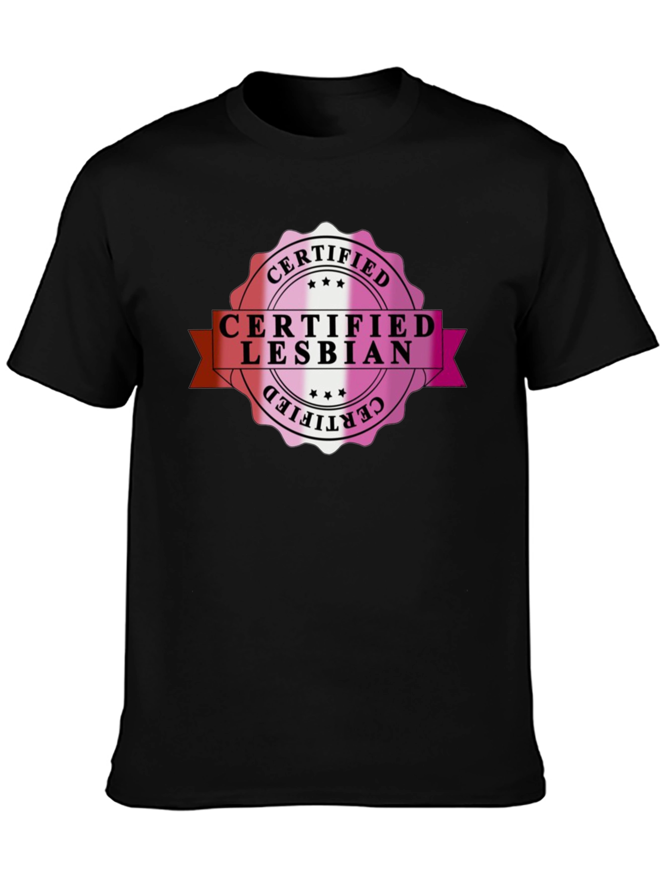 Certified Lesbian T-Shirt - Pride LGBTQ+ Tee