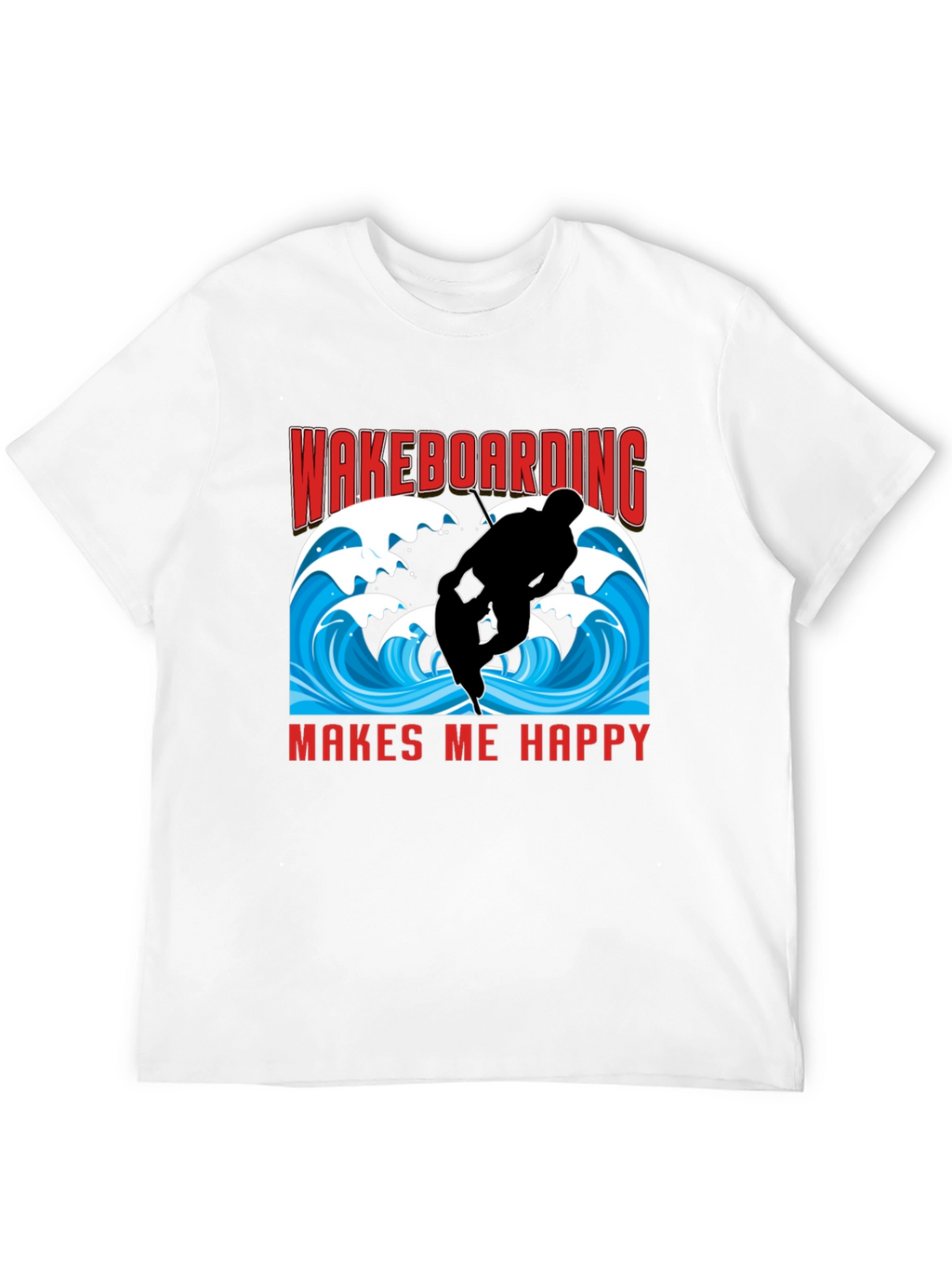 Wakeboarding Makes Me Happy T-Shirt
