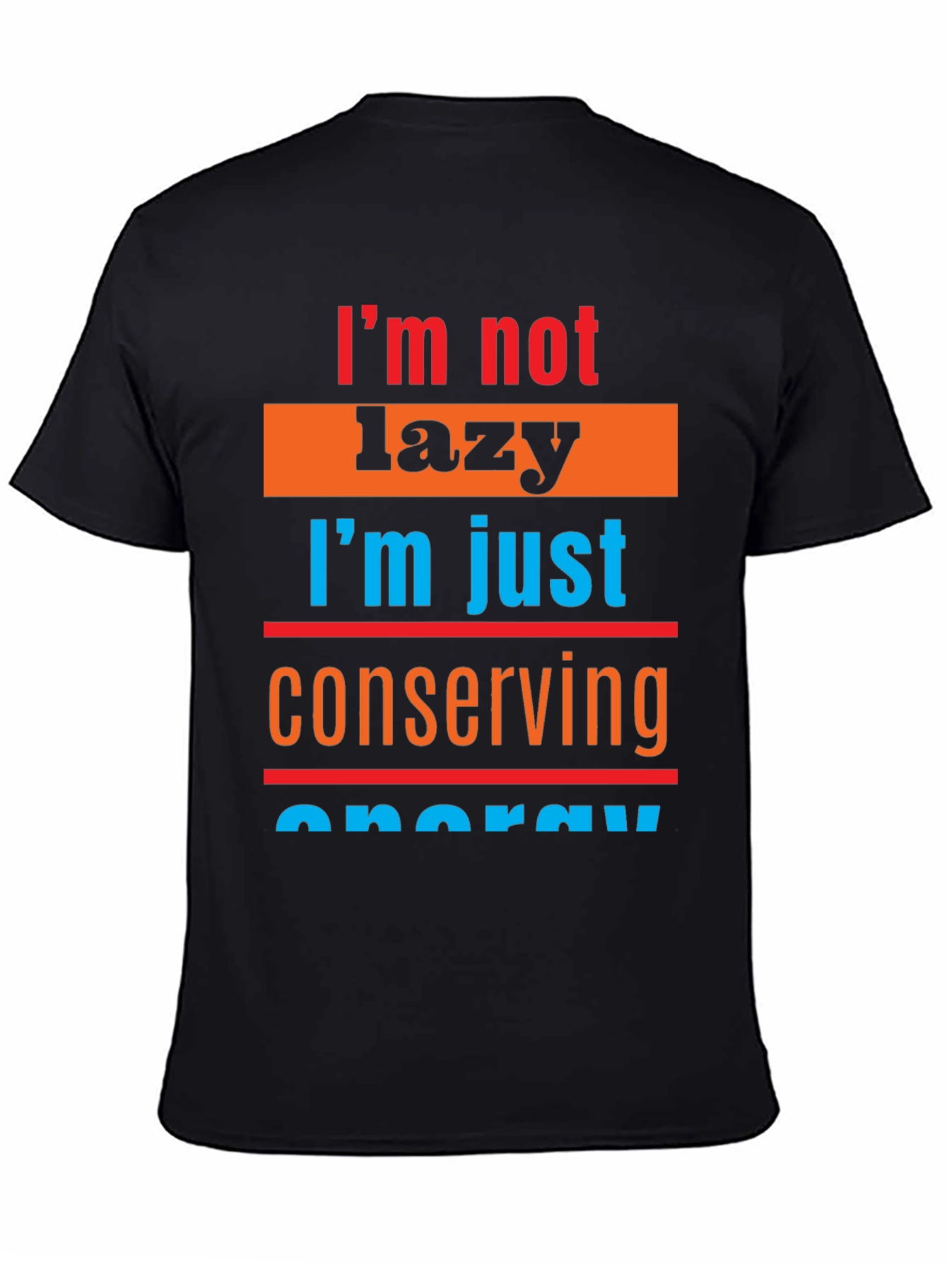 Lazy Conserving Energy Graphic Tee