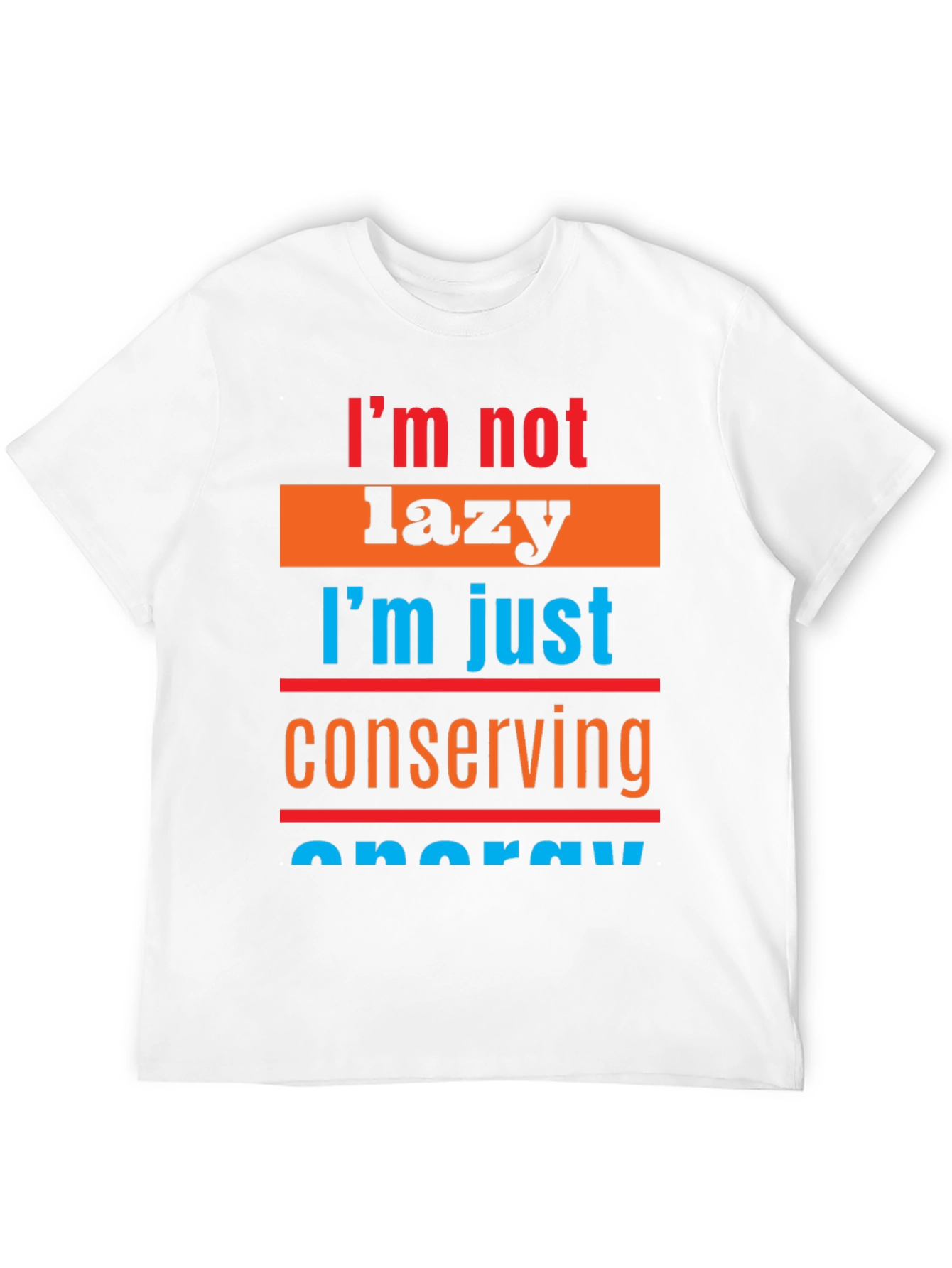 Lazy Conserving Energy Graphic Tee