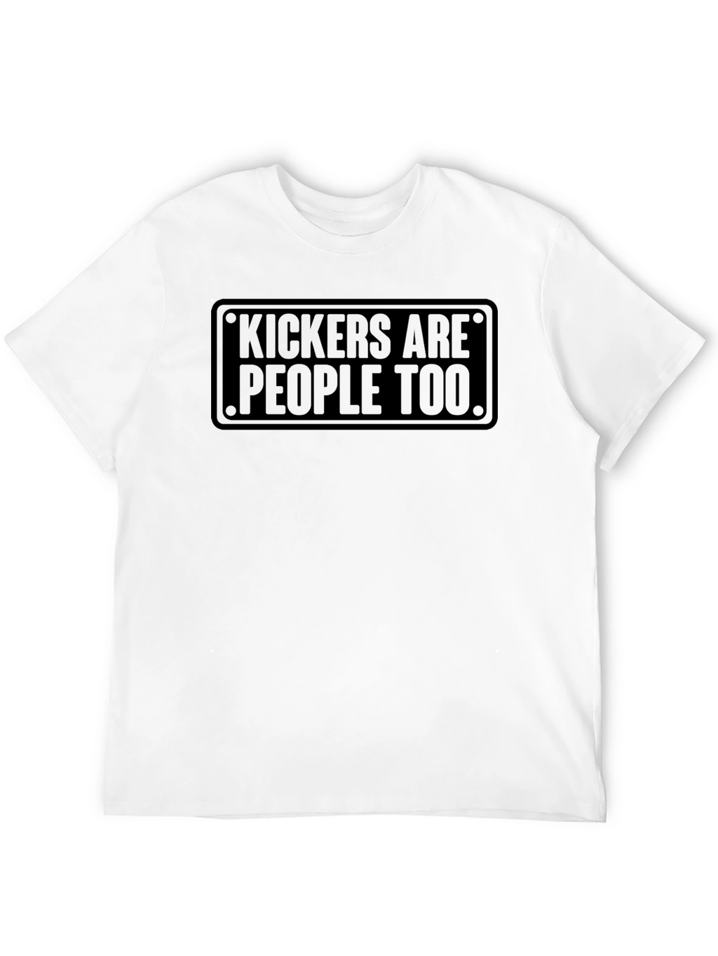 Kickers Are People Too T-Shirt Funny Football Tee