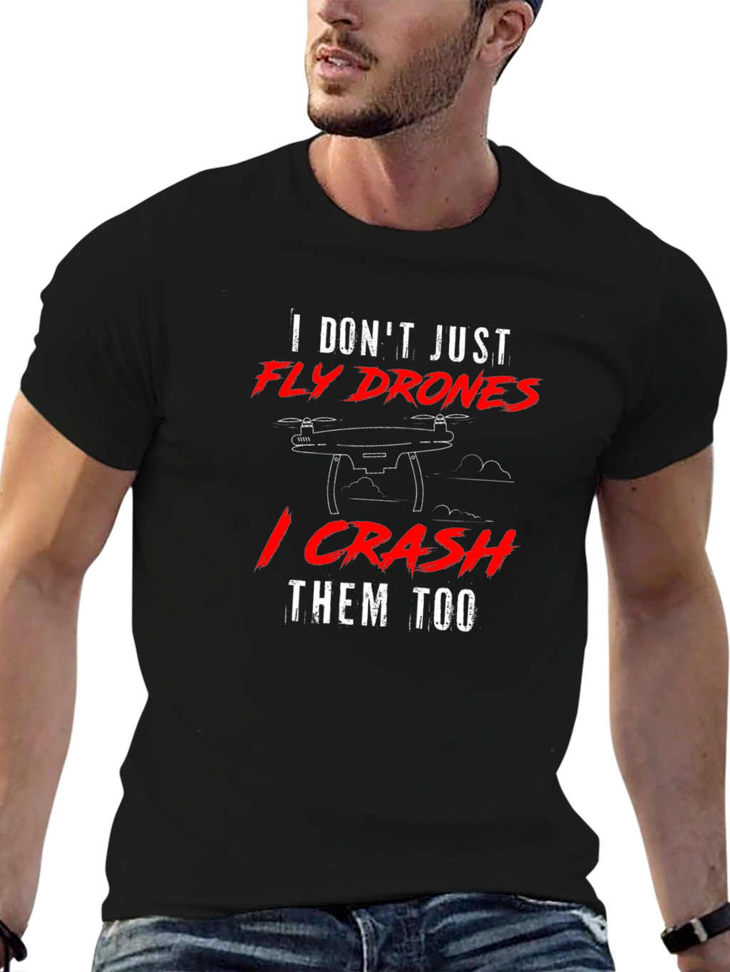 Fly Drones Crash Them Too T-Shirt