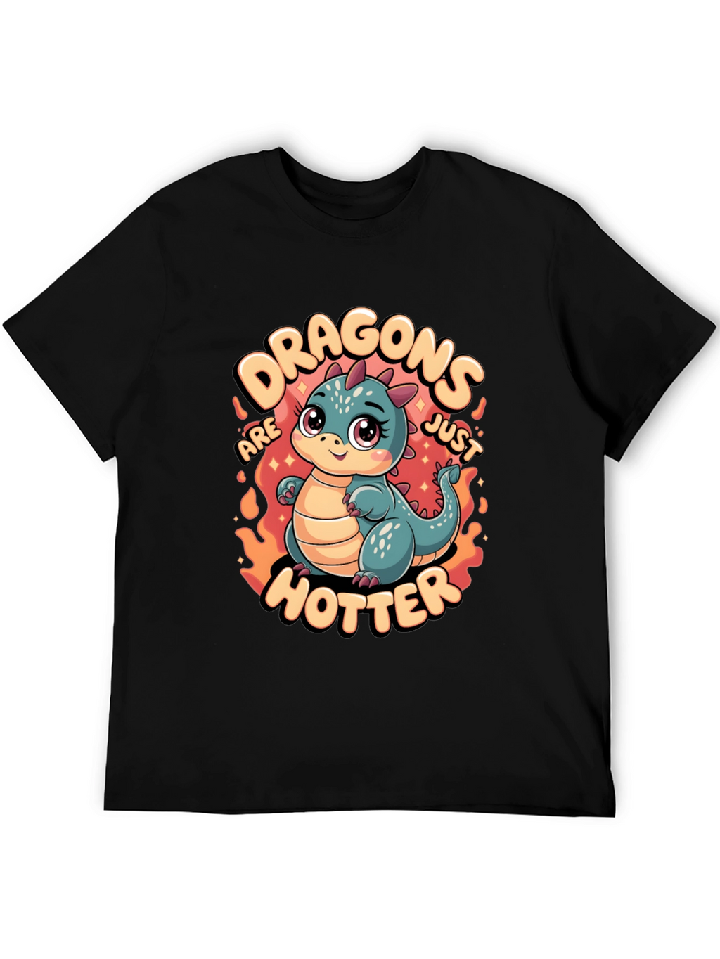 Dragons Are Just Hotter Graphic T-Shirt