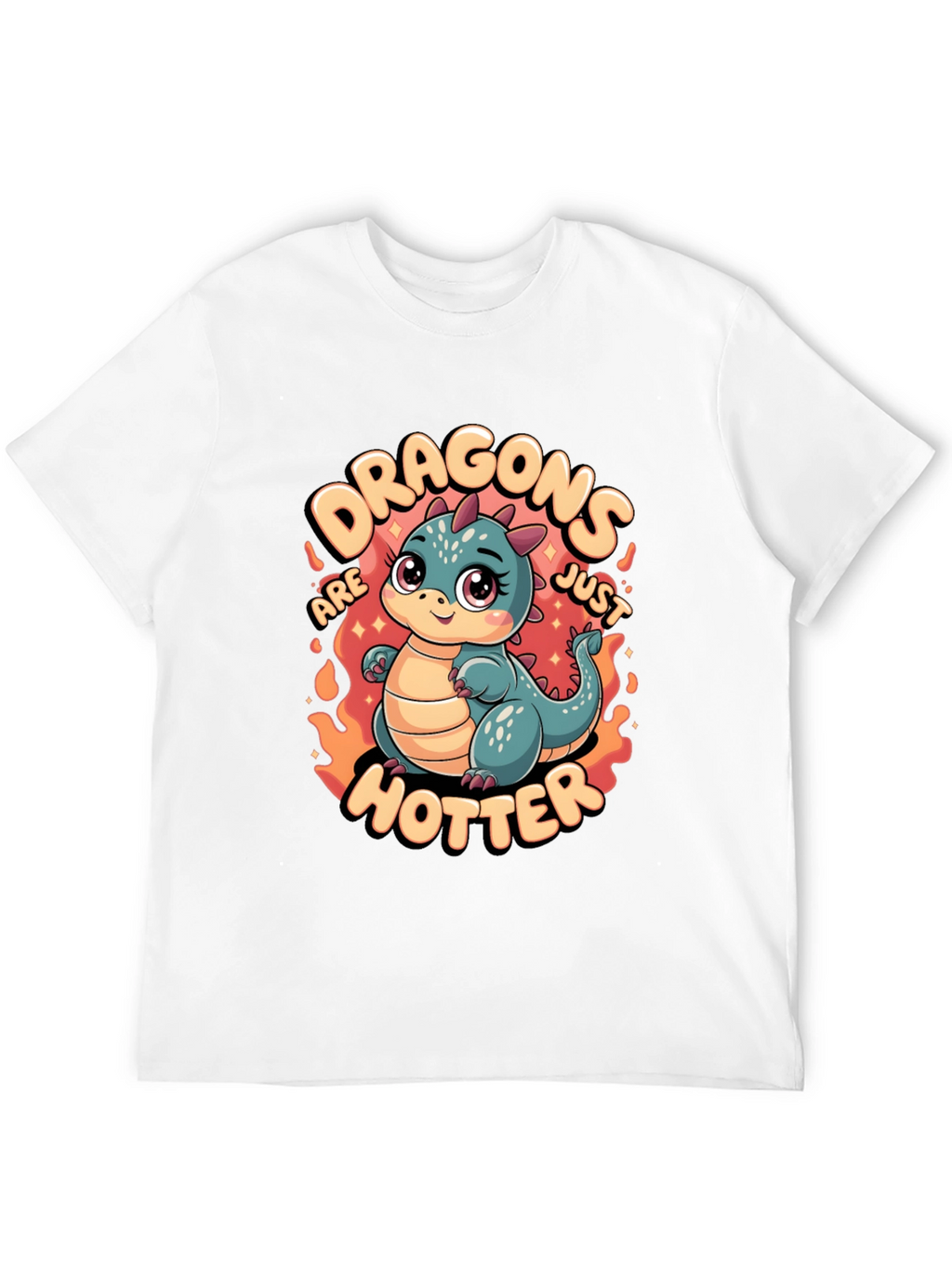 Dragons Are Just Hotter Graphic T-Shirt