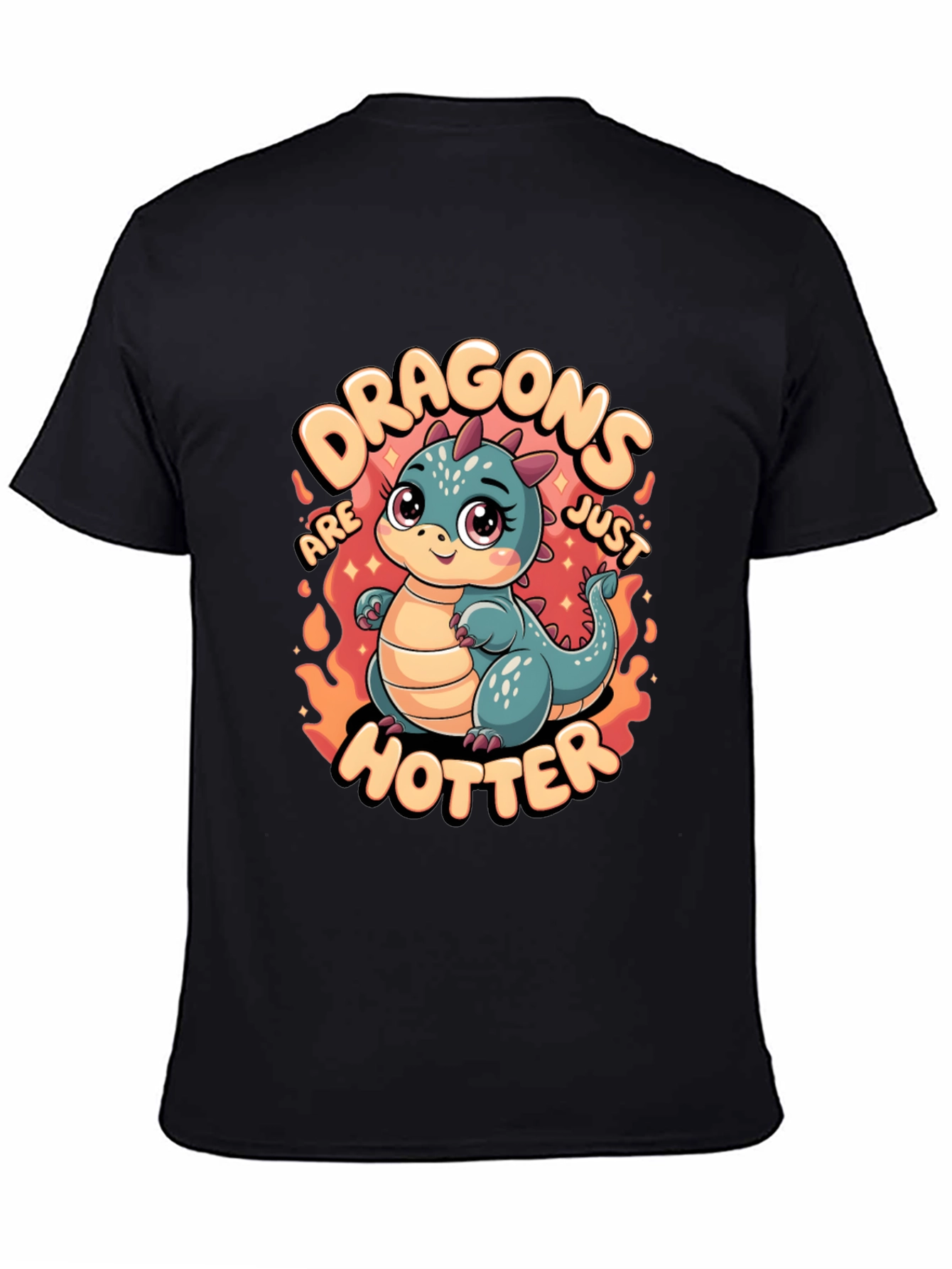 Dragons Are Just Hotter Graphic T-Shirt