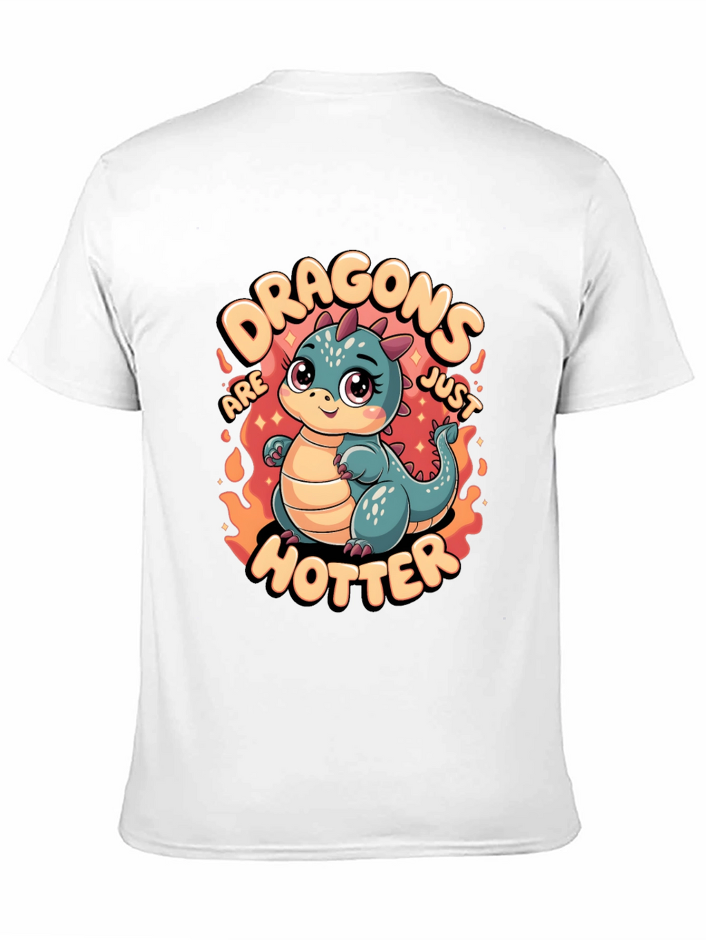 Dragons Are Just Hotter Graphic T-Shirt