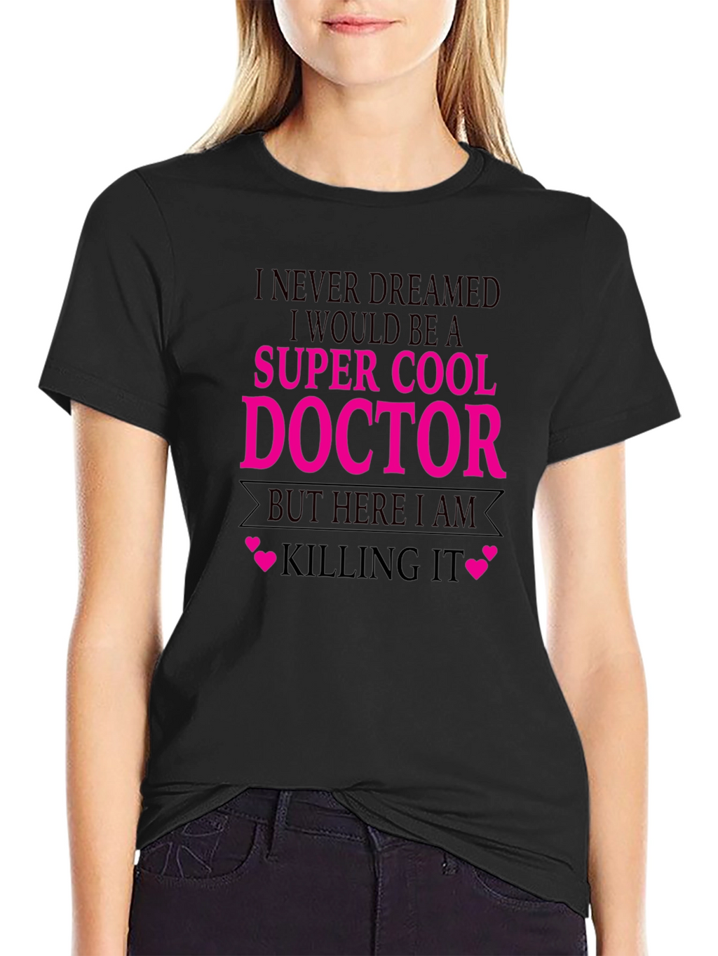 Super Cool Doctor T-Shirt - Killing It Tee