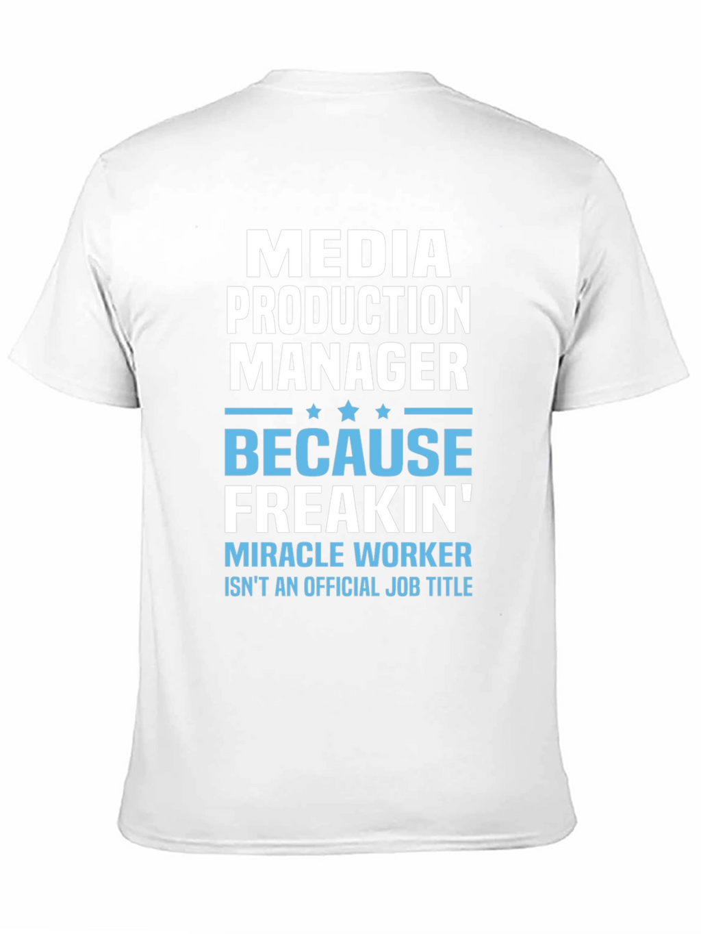 Media Production Manager Funny T-Shirt