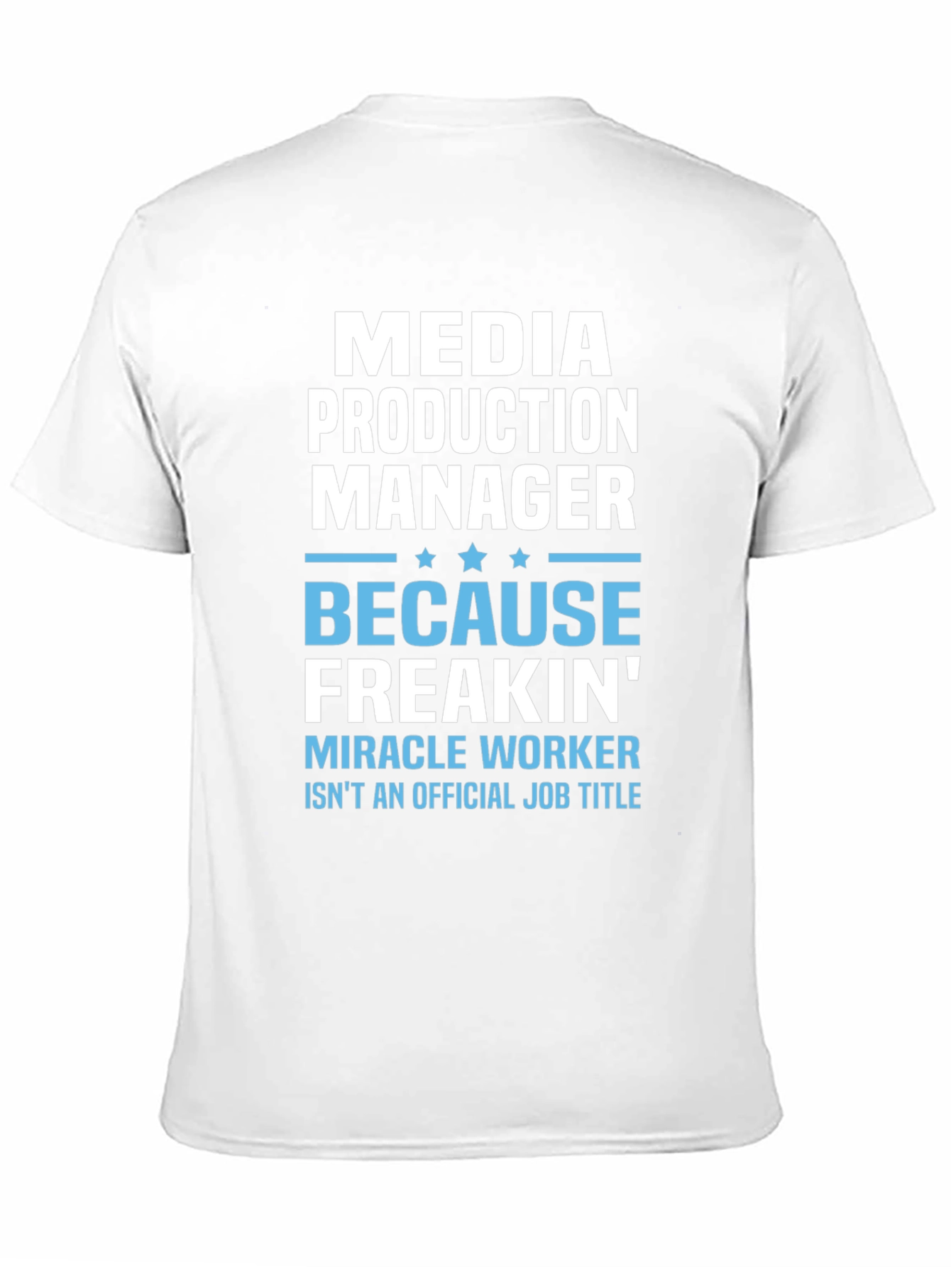 Media Production Manager Funny T-Shirt