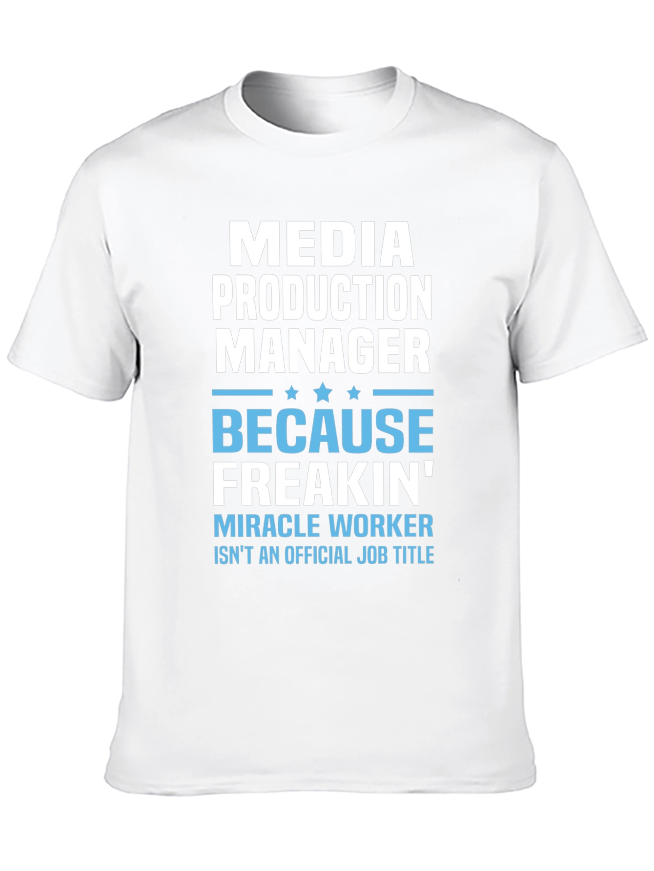 Media Production Manager Funny T-Shirt