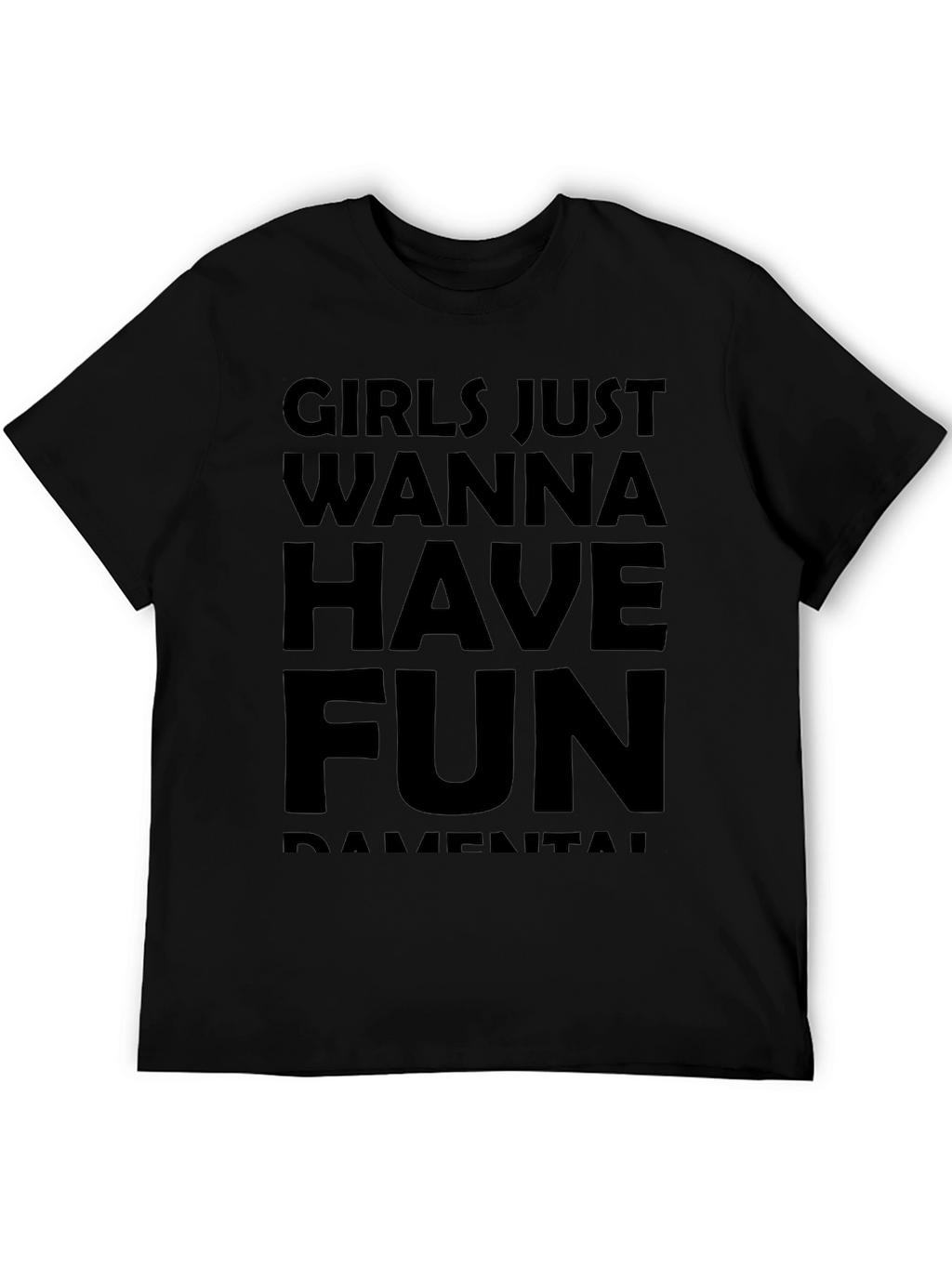Girls Just Wanna Have Fun Graphic Tee - Black