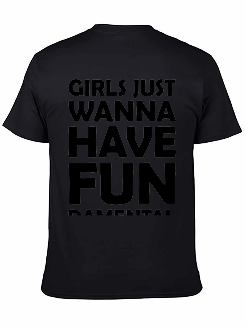 Girls Just Wanna Have Fun Graphic Tee - Black