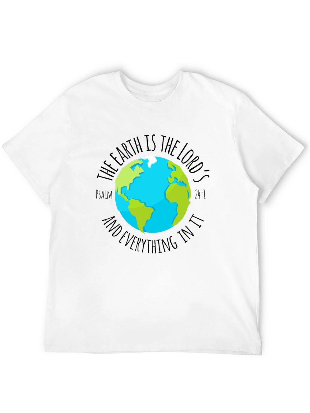 Earth is the Lords Graphic Tee