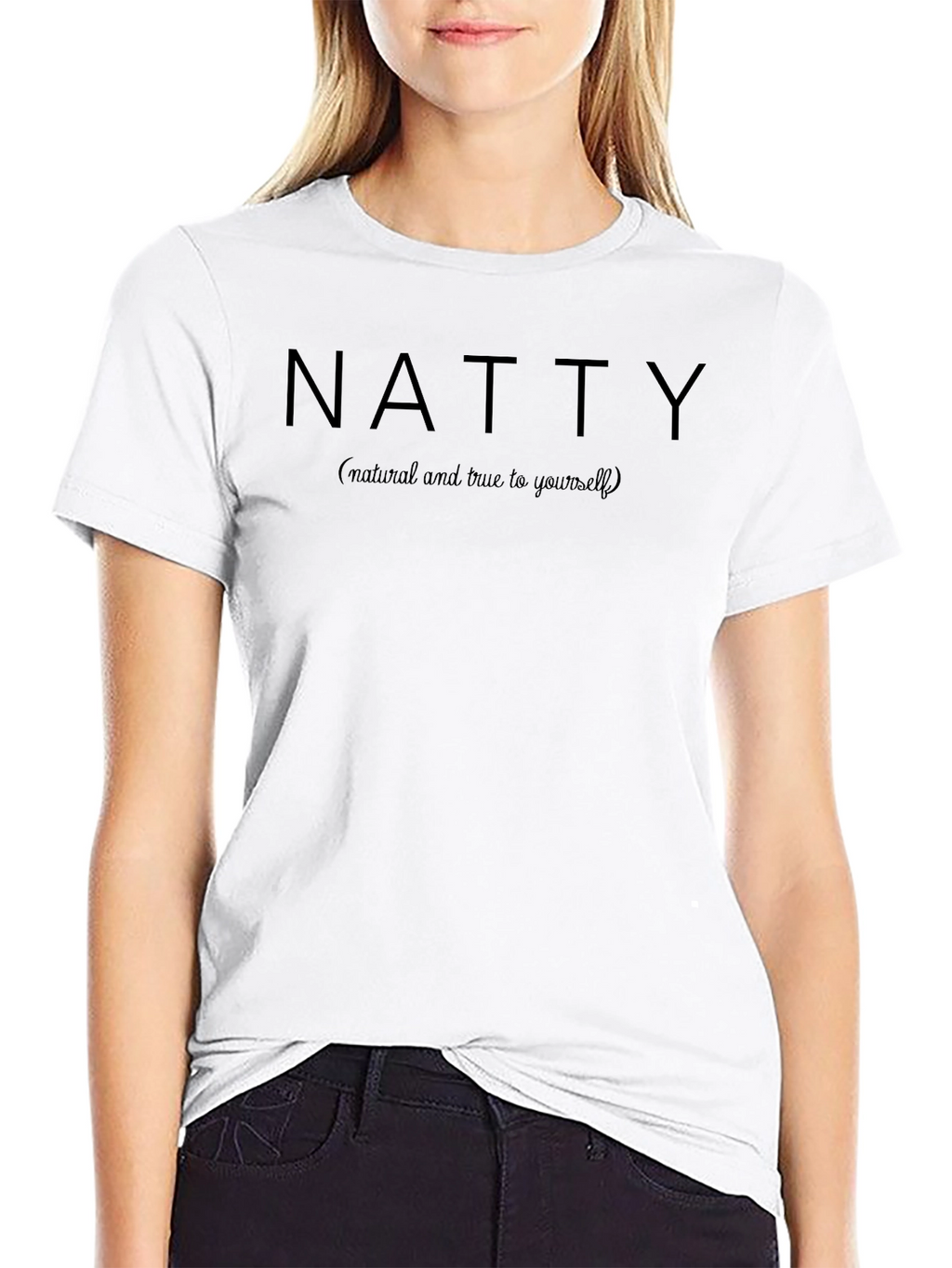 Natty T-Shirt: Natural & True to Yourself Black Tee