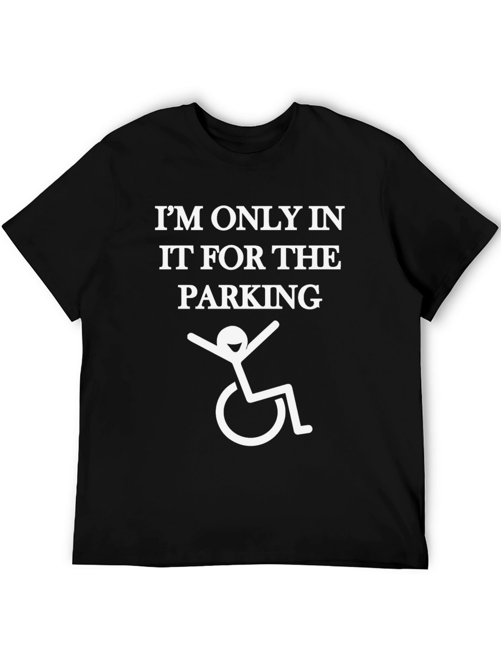 Funny Disability Parking T-Shirt