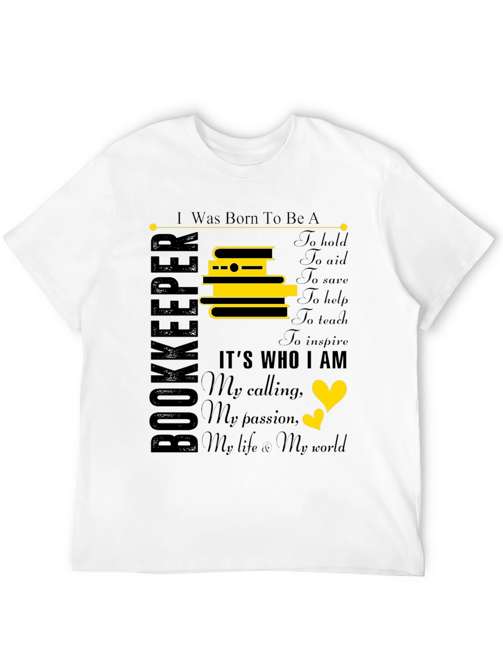 Bookkeeper T-Shirt: Born To Be A Bookkeeper