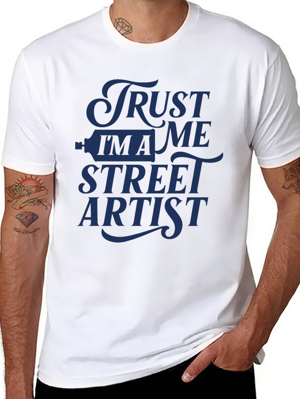Trust Me Im A Street Artist T-Shirt