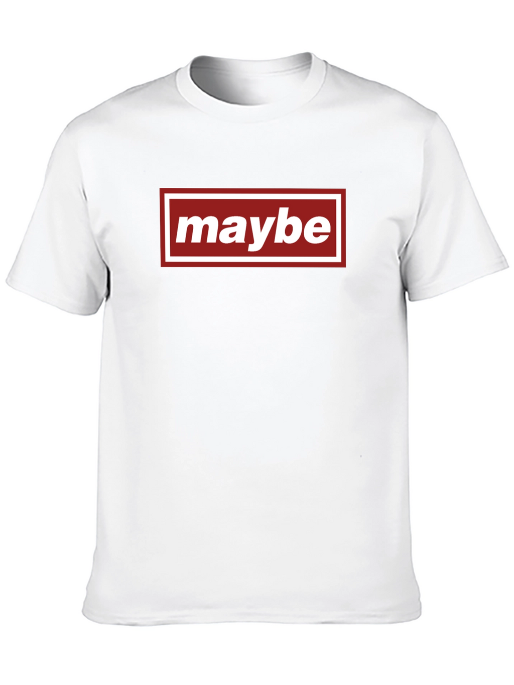 Maybe Graphic Tee - Casual Everyday Wear