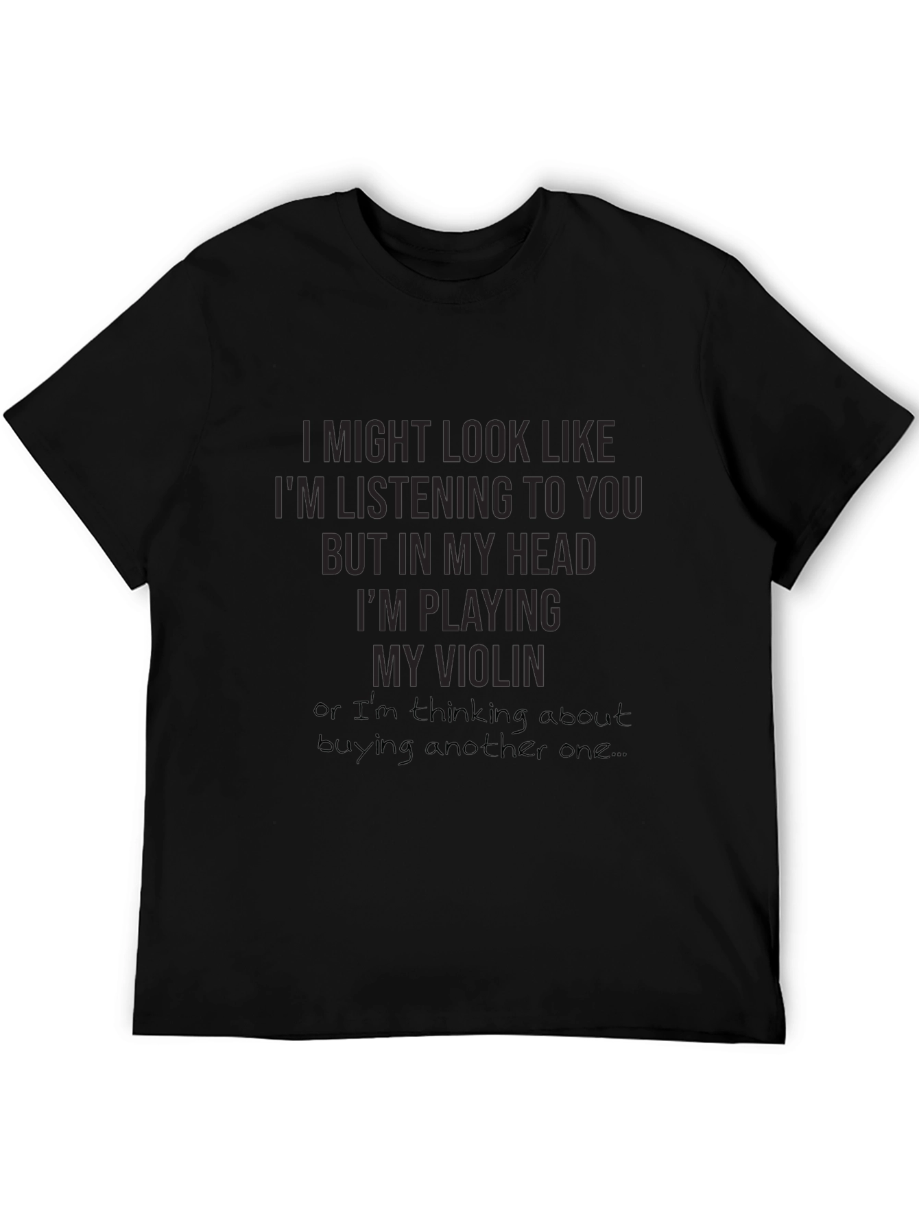 Violin Player T-Shirt: Im Playing My Violin