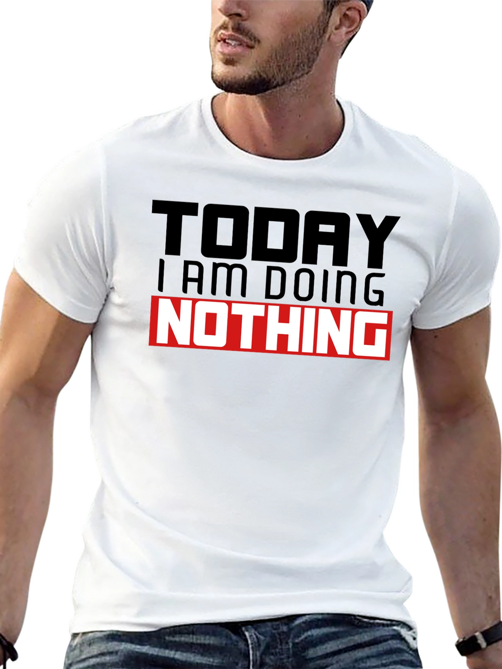 Today I am Doing Nothing T-Shirt