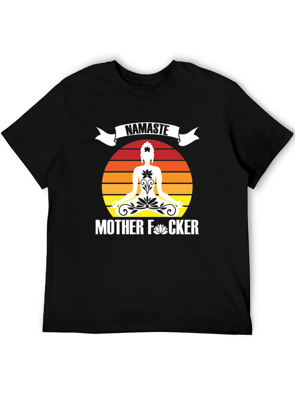 Namaste Mother F*cker Graphic Tee