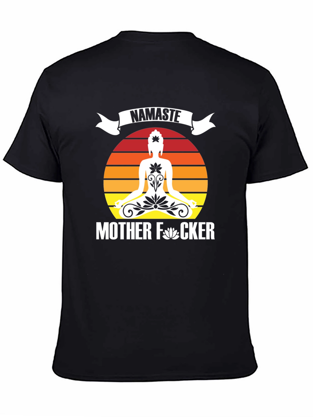 Namaste Mother F*cker Graphic Tee