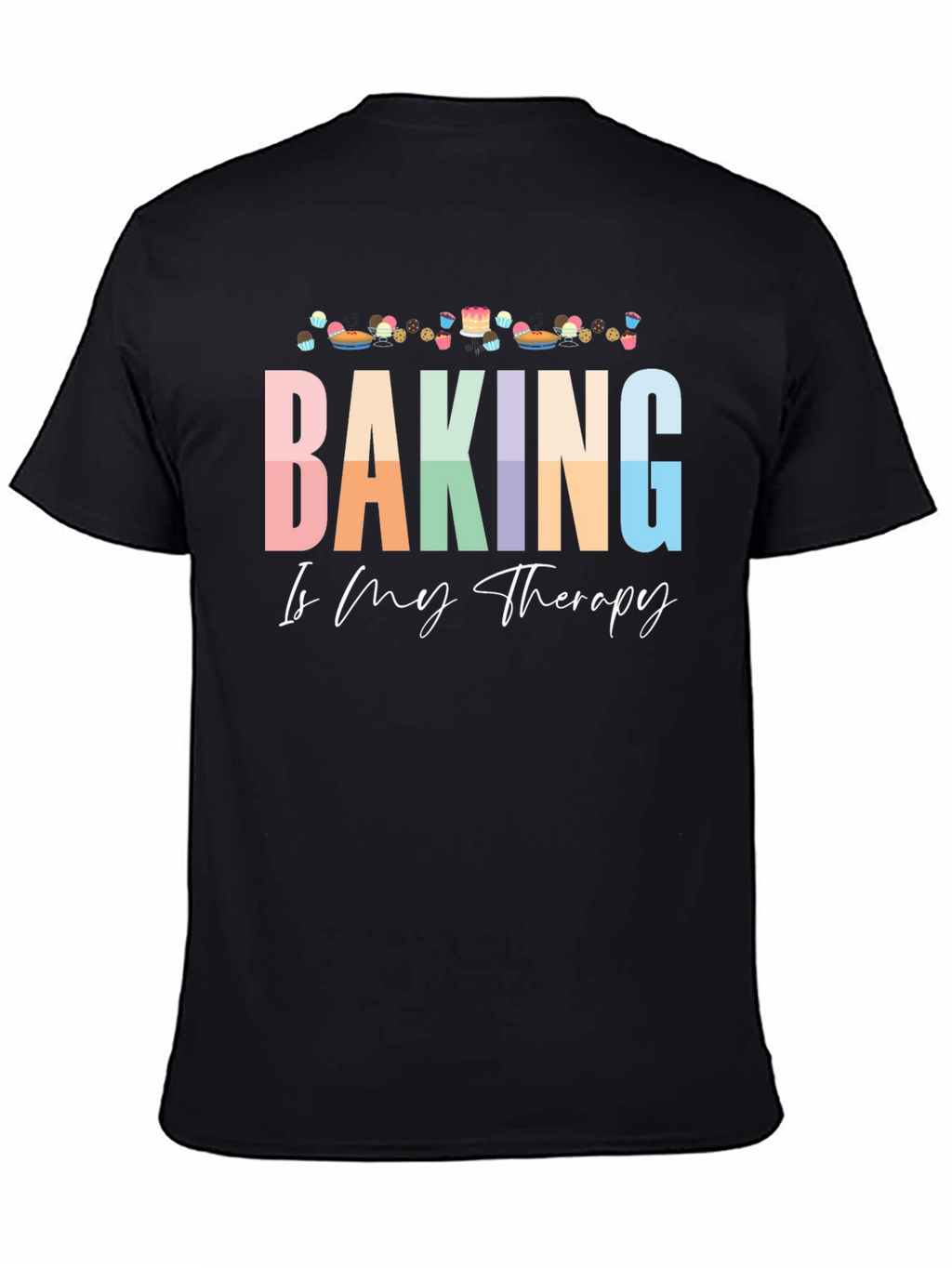 Baking is My Therapy Graphic Tee