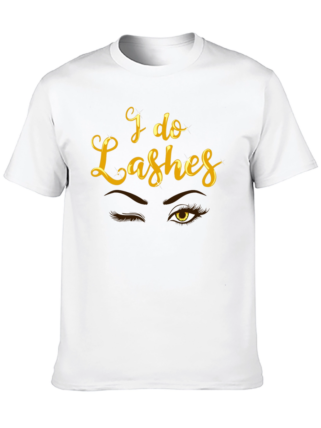 I Do Lashes Graphic Tee