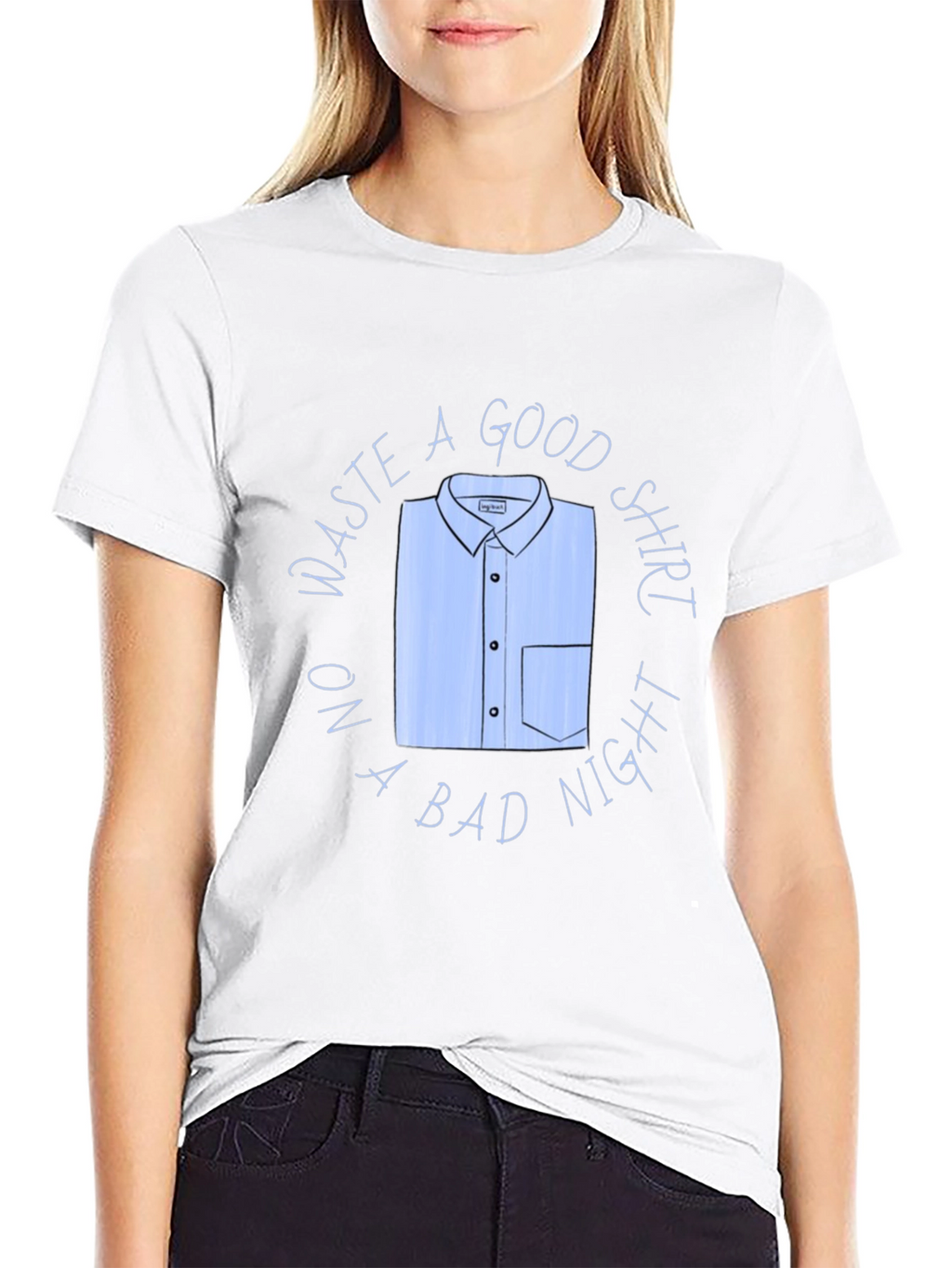 Waste A Good Shirt Funny Graphic T-Shirt