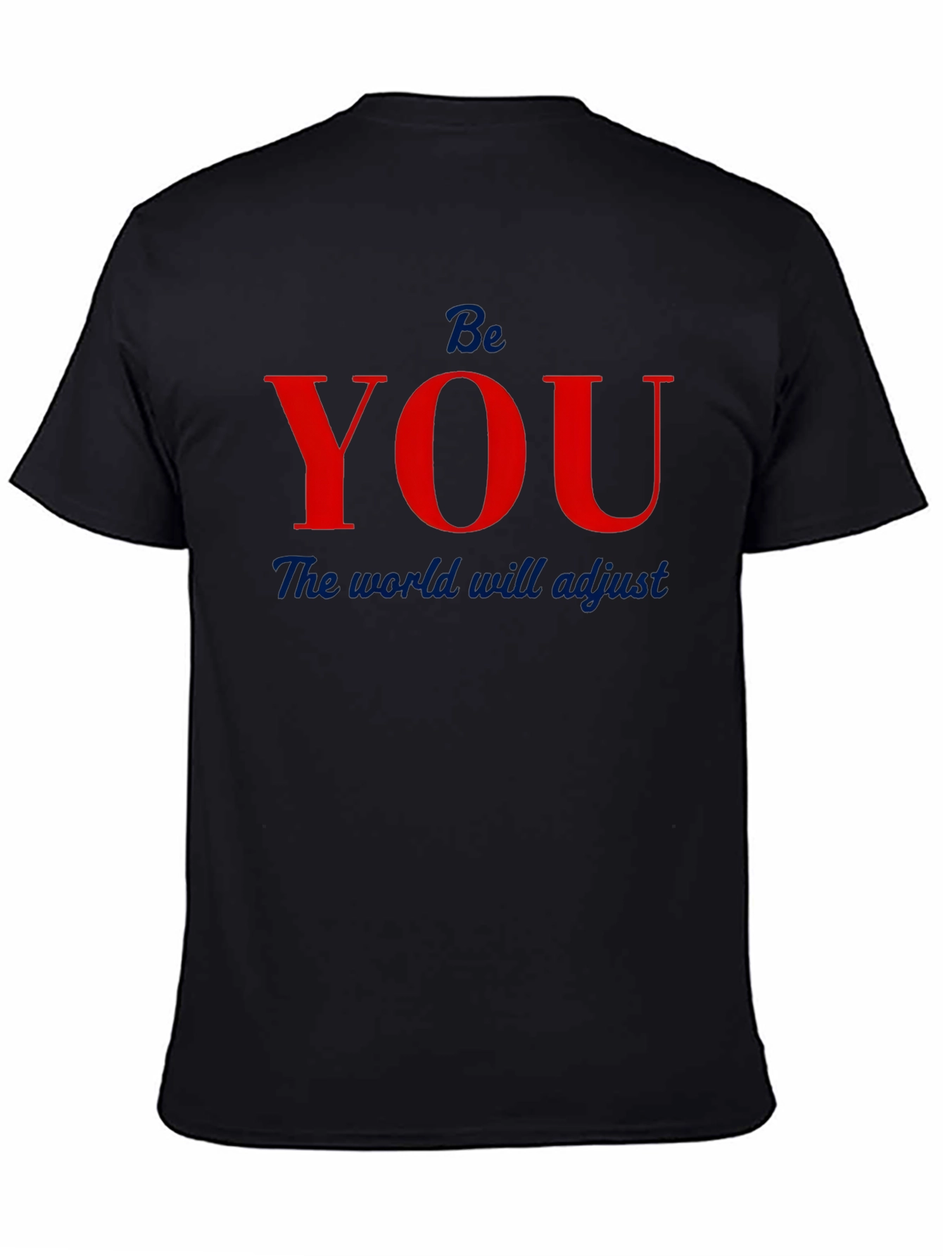 Be You T-Shirt - Black Graphic Tee