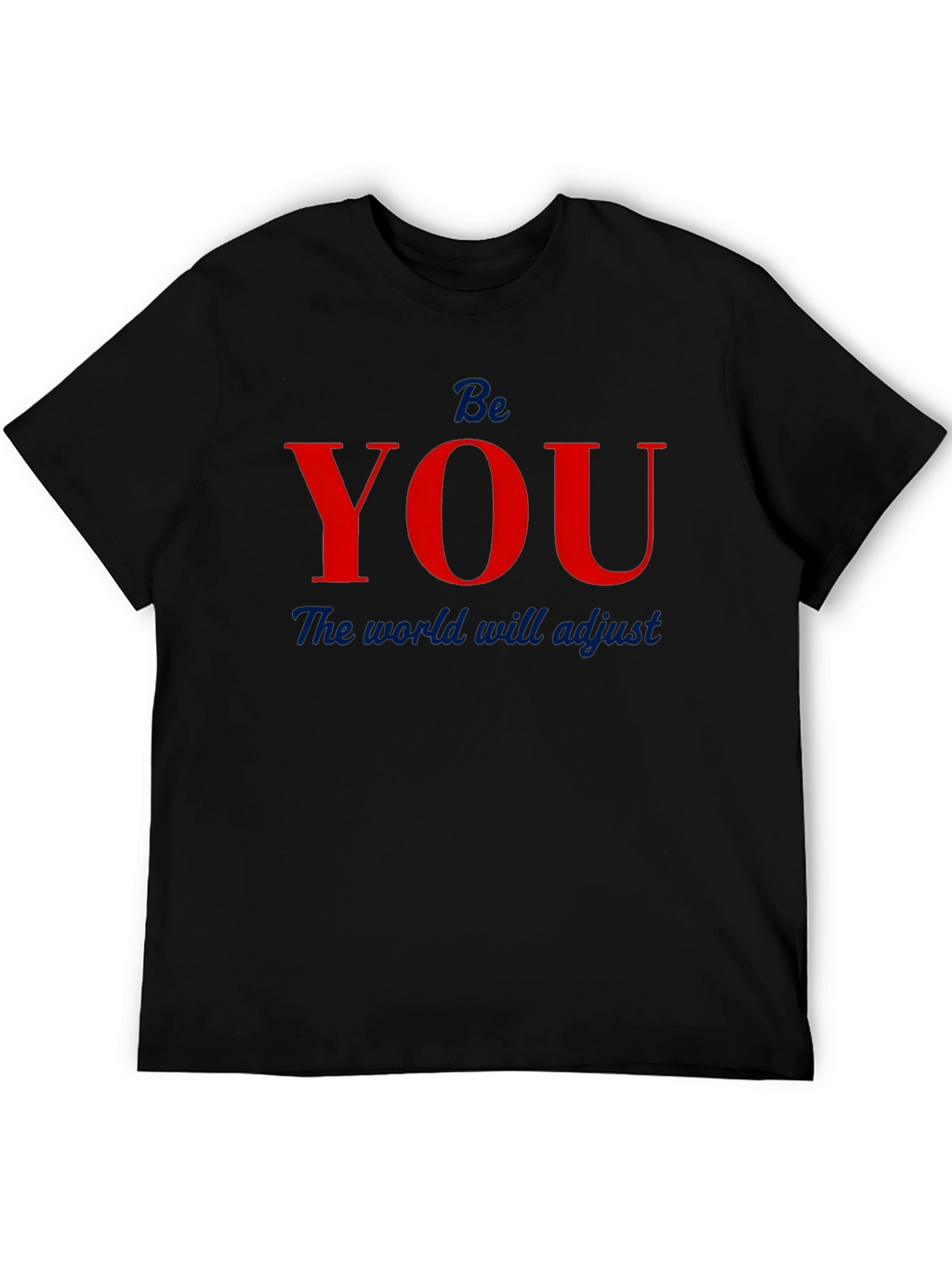 Be You T-Shirt - Black Graphic Tee